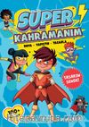 Süper Kahramanım / Boya-Yapıştır-Tasarla