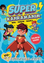 Süper Kahramanım / Boya-Yapıştır-Tasarla
