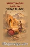 Hunat Hatun Bedelin Adı
