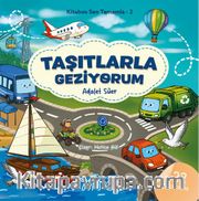 Kitabını Sen Tamamla 2 / Taşıtlarla Geziyorum