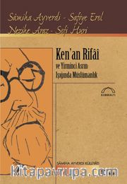 Ken'an Rifai ve Yirminci Asrın Işığında  Müslümanlık