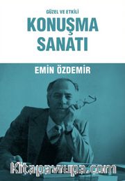 Güzel ve Etkili Konuşma Sanatı