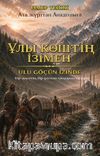 Ulu Göçün İzinde
