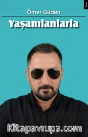 Yaşanılanlarla