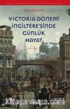 Victoria Dönemi İngiltere'sinde Günlük Hayat