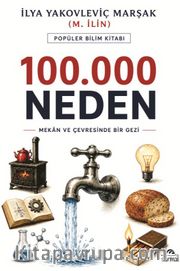 100.000 “Neden” <br /> Mekan ve Çevresinde Bir Gezi