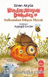 Kendini Arayan Domates 1 & Salkımdan Düşen Merak