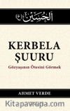 Kerbela Şuuru & Gözyaşının Ötesine Geçmek