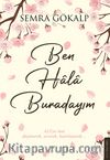 Ben Hâlâ Burdayım