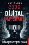 2030 Dijital Hapishane