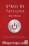 S*ktir Et Tartışma
