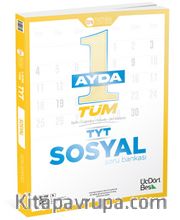 1 Ayda Tüm TYT Sosyal Soru Bankası (Video Çözümlü, ÖSYM Tarzında Hazırlanmış) / Tarih, Coğrafya, Felsefe, Din Kültürü