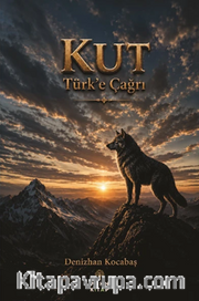 Kut <br /> Türk'e Çağrı