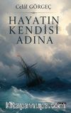 Hayatın Kendisi Adına