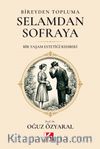 Bireyden Topluma, Selamdan Sofraya