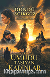 Umudu Taşıyan Kadınlar