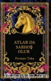 Atlarda Sarhoş Olur