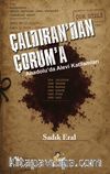 Çaldıran'dan Çorum'a Anadolu'da Alevi Katliamları