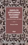 Endülüs Sufilerinde Muhabbet Kavramı