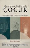 İslam İnanç Ekollerinde Çocuk & Sorumluluk Kötülük Problemi ve Uhrevi Durum