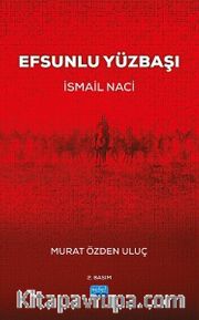 Efsunlu Yüzbaşı İsmail Naci