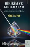 Birikim ve Kırılmalar & Büyük Bilimsel Devrimin Işığında Düşünme Kalıplarımızı Yeniden Okumak