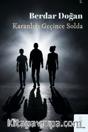Karanlığı Geçince Solda