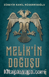 Melik'in Doğuşu & Bir Melikşah Romanı