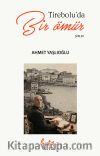 Tireboluda Bir Ömür