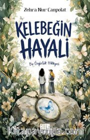 Kelebeğin Hayali <br /> Bir Özgürlük Hikayesi
