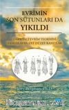 Evrimin Son Sütunları Da Yıkıldı & Darwinci Evrim Teorisini Yanlışlayan Üst Düzey Kanıtlar