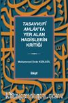 Tasavvufî Ahlak'ta Yer Alan Hadislerin Kritiği