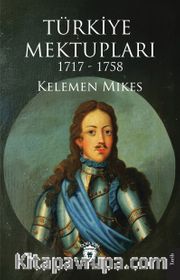 Türkiye Mektupları 1717-1758