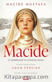 Macide <br /> II. Abdülhamit'in Gelininin Anıları