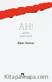 Ah! <br /> Şiirler (2001-2011)