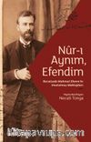 Nur-ı Aynım Efendim: Recaizade'nin Unutulmuş Mektupları