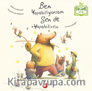 Ben Yapabiliyorsam Sen de Yapabilirsin