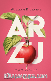 Arzu : Neyi Neden İsteriz?