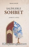 Salihlerle Sohbet (Sohbetü'l-Ahyar)