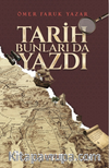 Tarih Bunları Da Yazdı