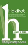 Hakikat & Her Şeyin Bittiği Sanılan Yerde Başlayan Yol
