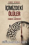 İçimizdeki Ölüler 2. Kısım: Zaman Labirenti