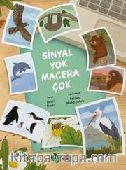 Sinyal Yok Macera Çok