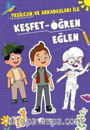 Yeşilcan ve Arkadaşları ile Keşfet - Öğren - Eğlen Etkinlik Kitabı