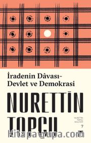 İradenin Davası <br /> Devlet ve Demokrasi