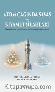 Atom Çağında Savaş ve Kıyamet Silahları
