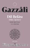 Dil Belası - Dilin Afetleri & Kitabü Âfati'l-Lisan