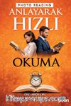 Anlayarak Çok Hızlı Okuma ve “Photo Reading”