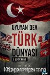 Uyuyan Dev Türk Dünyası & 9 Büyük Proje