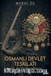 Osmanlı Devlet Teşkilatı ve Ayni Ali Efendi Risalesi